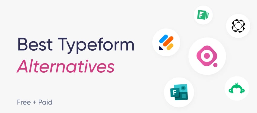 Las 9 MEJORES alternativas a Typeform en 2022 (Gratis y de Pago)