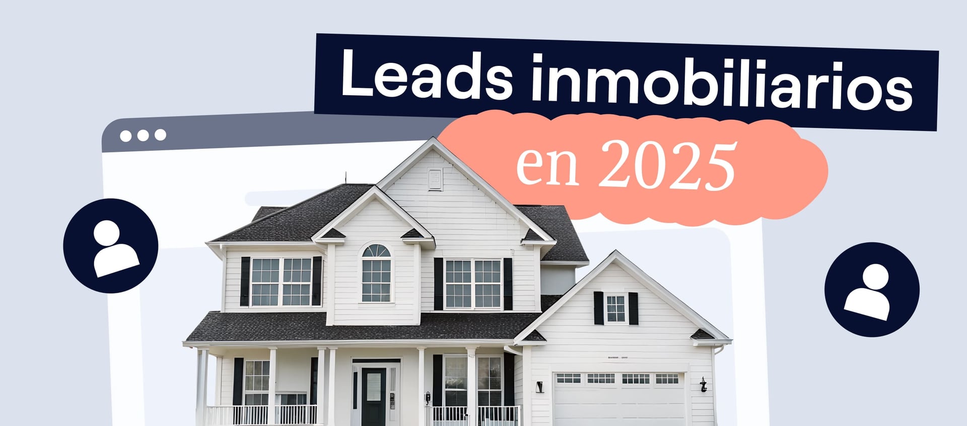 Cómo generar leads inmobiliarios en 2025