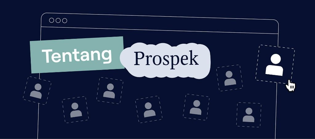 Apa itu prospek? Pengertian, jenis, dan cara mendapatkannya