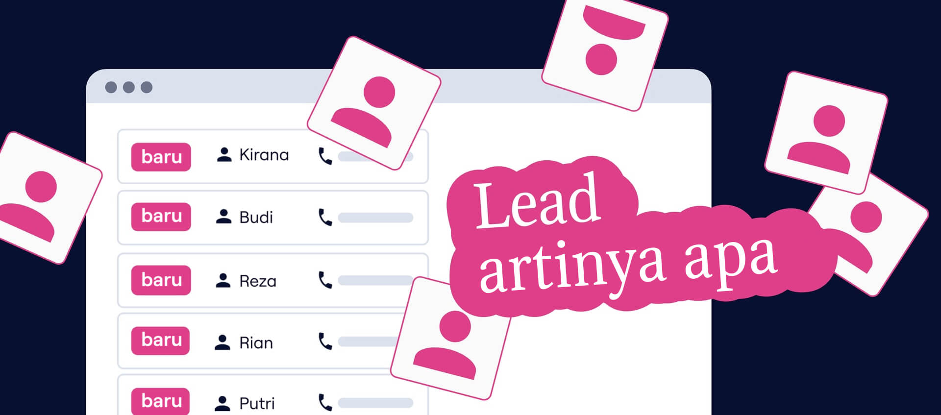 Lead artinya apa dalam marketing? Pengertian, jenis, dan cara mendapatkannya