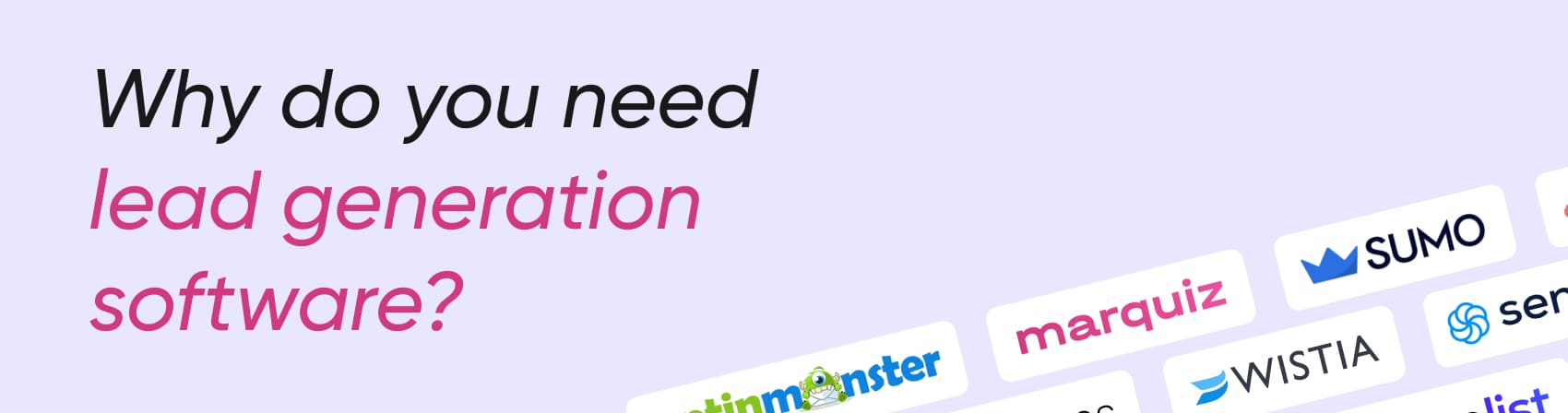 Why do you need lead generation software