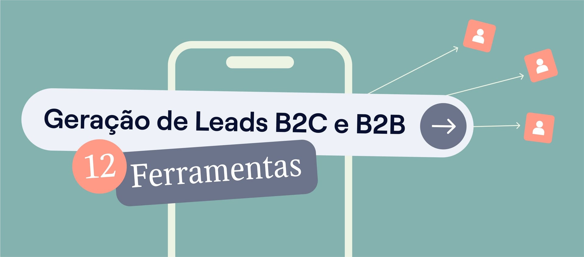12 melhores ferramentas de geração de leads para B2B e B2C