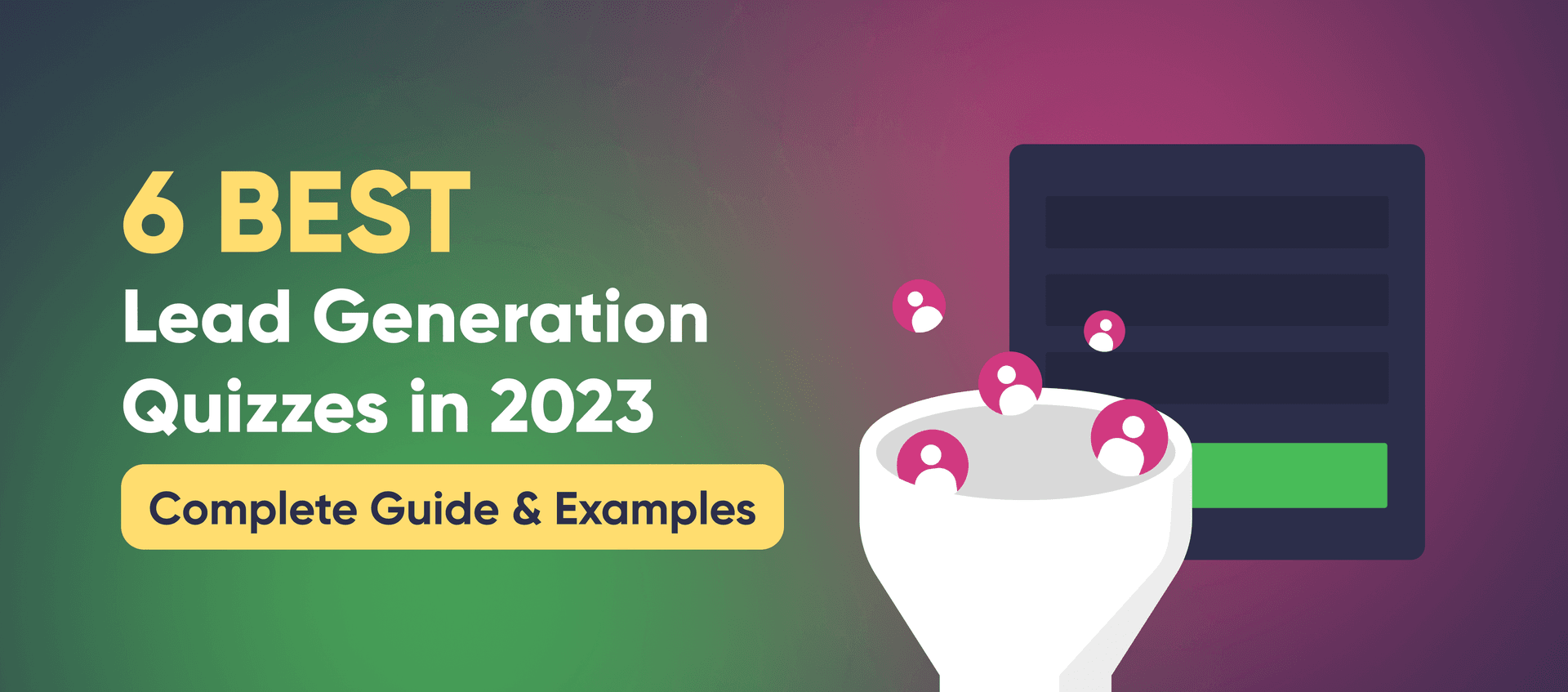 6 Best Lead Generation Quizzes in 2024 (w/ Complete Guide & Examples)