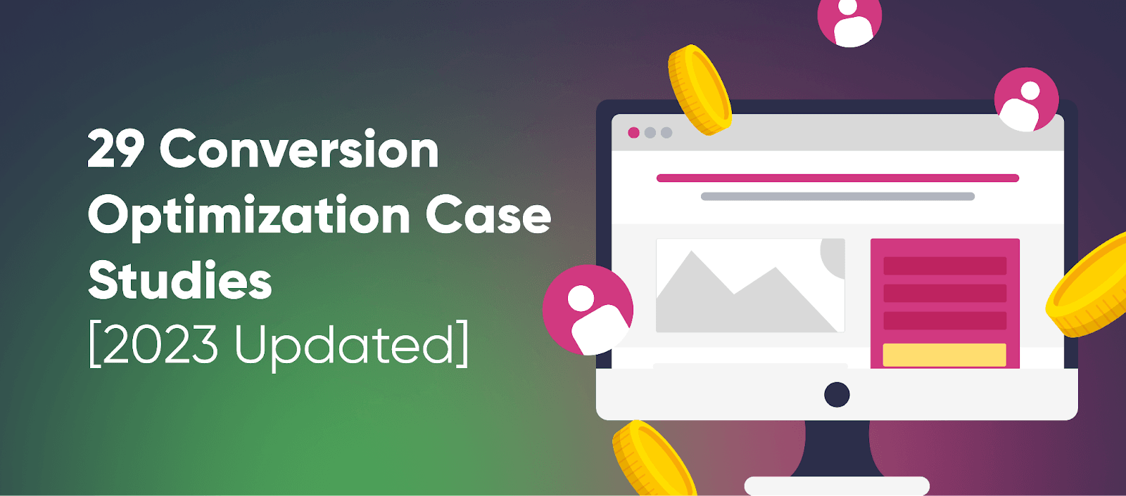 29 Conversion Optimization Case Studies [2024 Updated]