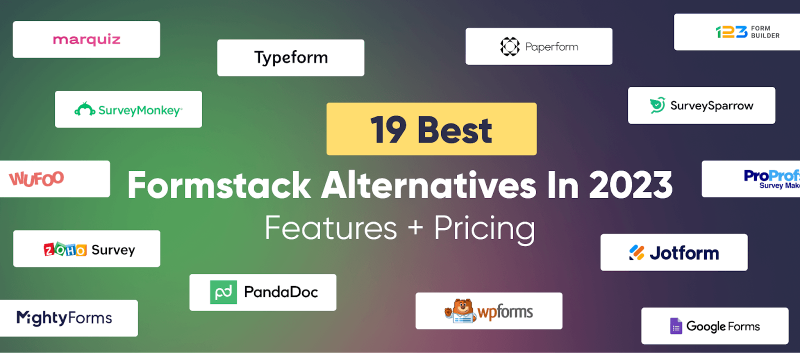 19 Best Formstack Alternatives In 2024 (Features + Pricing)