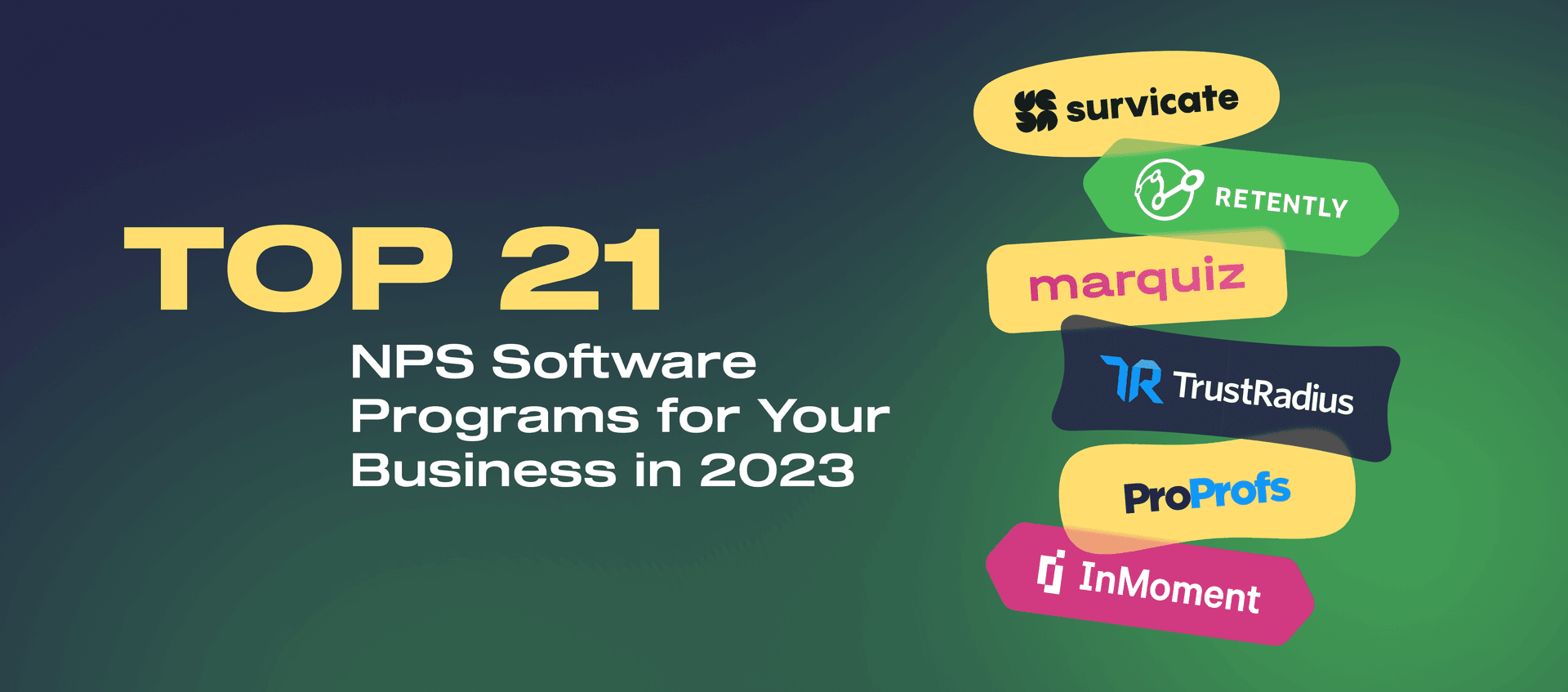 Top 21 NPS Software Programs for Your Business in 2024